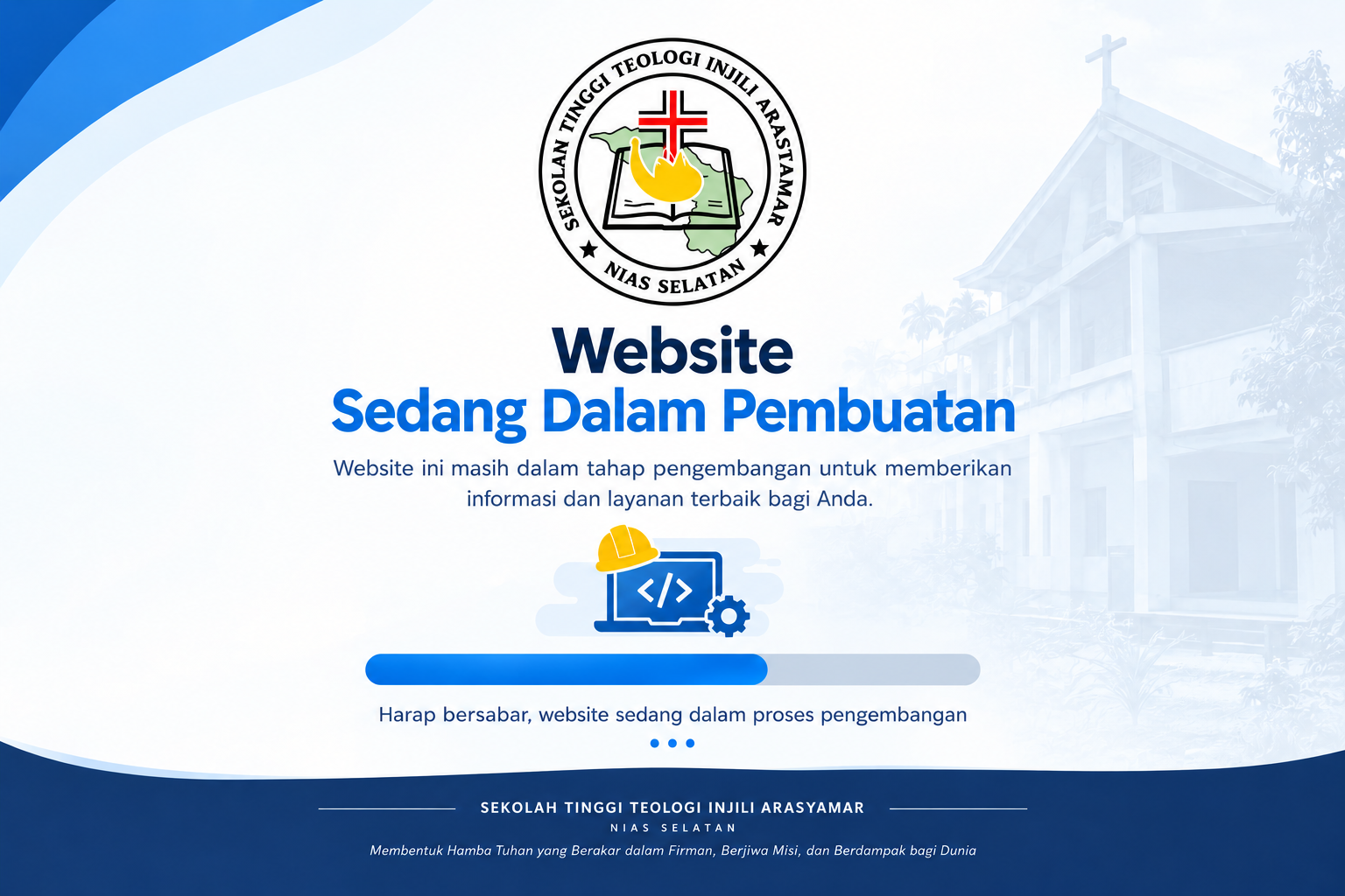 Website Sekolah Tinggi Teologi Injili Arastamar Nias Selatan sedang dalam pembuatan